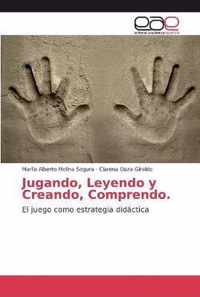 Jugando, Leyendo y Creando, Comprendo