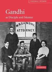 Gandhi as Disciple and Mentor