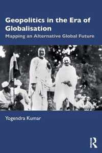 Geopolitics in the Era of Globalisation