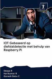 IOT Gebaseerd op diefstaldetectie met behulp van Raspberry Pi