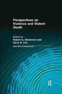 Perspectives on Violence and Violent Death