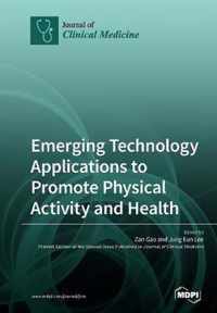 Emerging Technology Applications to Promote Physical Activity and Health