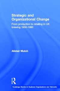 Strategic and Organizational Change