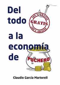 Del todo gratis a la economia de puchero