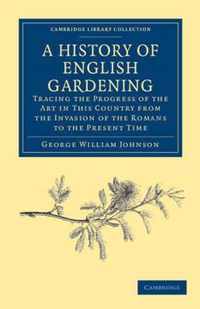 A History of English Gardening