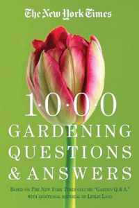 The New York Times 1000 Gardening Questions and Answers