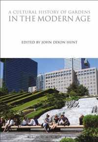 A Cultural History of Gardens in the Modern Age