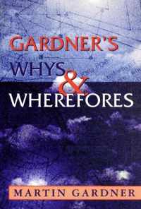 Gardner's Whys & Wherefores