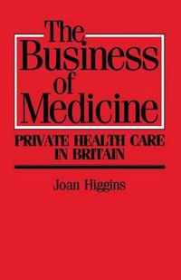 The Business of Medicine