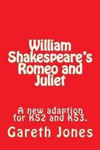 William Shakespeare's Romeo and Juliet