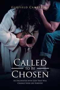 Called to Be Chosen