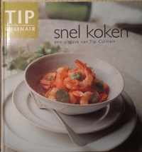 Snel koken - TIP CULINAIR