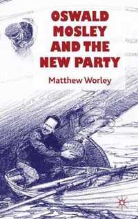 Oswald Mosley and the New Party