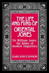 The Life and Mind of Oriental Jones