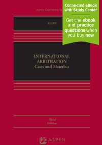 International Arbitration: Cases and Materials [Connected Ebook]