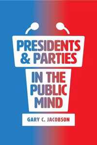 Presidents and Parties in the Public Mind