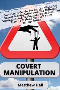 Covert Manipulation