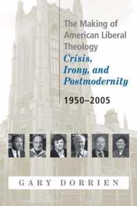 The Making of American Liberal Theology