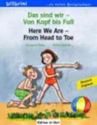 Das sind wir - Von Kopf bis Fuss / Here we are - From Head to Toe