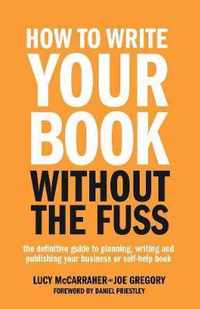 How To Write Your Book Without The Fuss