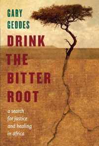 Drink the Bitter Root