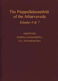 The Paippal Dasa Hit of the Atharvaveda: A New Edition with Translation and Commentary