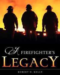 A Firefighter's Legacy