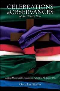 Celebrations and Observances of the Church Year