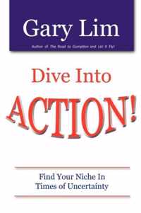 Dive Into ACTION! Find Your Niche in Times of Uncertainty