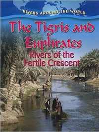 The Tigris and Euphrates