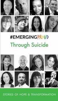 #EMERGINGPROUD Through Suicide