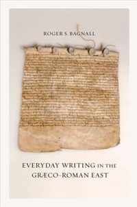 Everyday Writing In The Graeco-Roman East