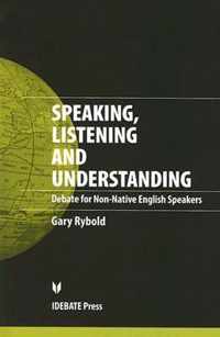 Speaking, Listening and Understanding