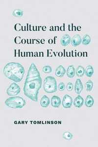 Culture and the Course of Human Evolution