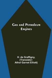 Gas and Petroleum Engines