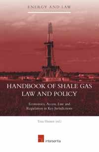 Handbook of Shale Gas Law and Policy