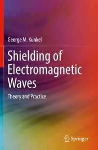 Shielding of Electromagnetic Waves