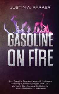 Gasoline On Fire