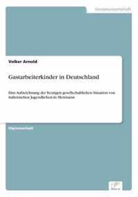 Gastarbeiterkinder in Deutschland