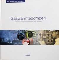 Gaswarmtepompen - De wereld van aardgas