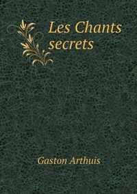 Les Chants secrets