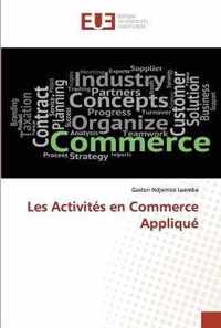 Les Activites en Commerce Applique