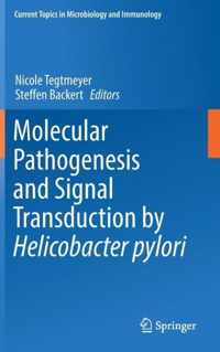 Molecular Pathogenesis and Signal Transduction by Helicobacter pylori