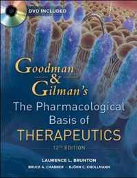 Goodman and Gilman's The Pharmacological Basis of Therapeutics, Twelfth Edition