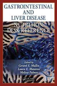 Gastrointestinal and Liver Disease Nutrition Desk Reference