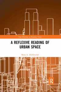 A Reflexive Reading of Urban Space