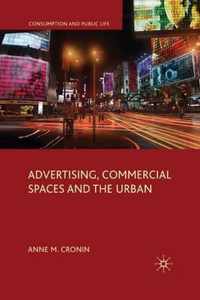 Advertising, Commercial Spaces and the Urban