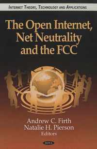 Open Internet, Net Neutrality & the FCC