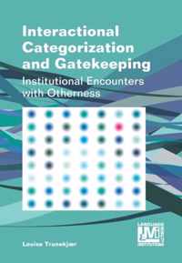 Interactional Categorization and Gatekeeping