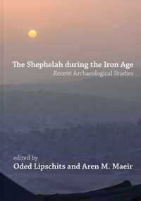 The Shephelah during the Iron Age